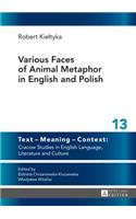 Various Faces of Animal Metaphor in English and Polish