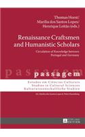 Renaissance Craftsmen and Humanistic Scholars