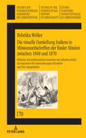 Die visuelle Darstellung Indiens in Missionszeitschriften der Basler Mission zwischen 1849 und 1870: