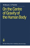 On the Centre of Gravity of the Human Body