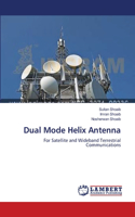 Dual Mode Helix Antenna