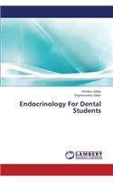 Endocrinology for Dental Students