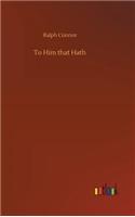 To Him that Hath