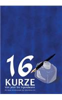 16 Kurze - Von Jetzt bis Irgendwann