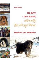 Do Khyi (Tibet Mastiff): Wächter der Nomaden