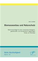 Biomasseanbau und Naturschutz