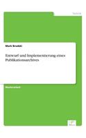 Entwurf und Implementierung eines Publikationsarchives