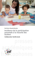 Incidence de la participation parentale à la réussite des écoliers
