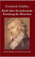 Briefe über die ästhetische Erziehung des Menschen
