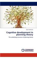 Cognitive Development in Planning Theory