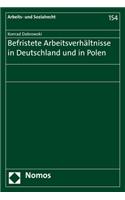 Befristete Arbeitsverhaltnisse in Deutschland Und in Polen