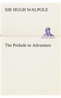 Prelude to Adventure