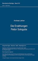 Die Erzaehlungen Fedor Sologubs