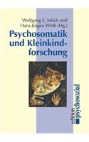 Psychosomatik und Kleinkindforschung