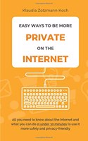 Easy Ways to Be More Private on the Internet