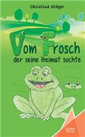 Vom Frosch der seine Heimat suchte