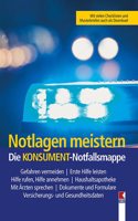 Notlagen meistern. Die KONSUMENT-Notfallsmappe: Gefahren vermeiden. Hilfe rufen und Hilfen annehmen. Versicherungs- und Gesundheitsdaten. ... Mit Arzten sprechen. Dokumente und Formulare