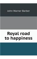 Royal Road to Happiness