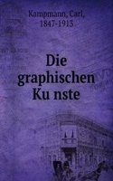Die graphischen Kunste