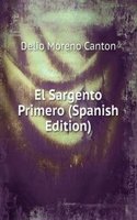 El Sargento Primero (Spanish Edition)