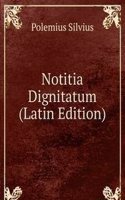 Notitia Dignitatum (Latin Edition)