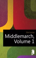 Middlemarch   Volume 1