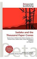 Sadako and the Thousand Paper Cranes: (English)