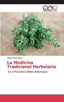 Medicina Tradicional Herbolaria