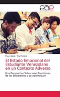 El Estado Emocional del Estudiante Venezolano en un Contexto Adverso