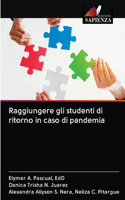 Raggiungere gli studenti di ritorno in caso di pandemia