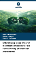 Entwicklung eines linearen Blattflächenmodells für die Formulierung pflanzlicher Arzneimittel