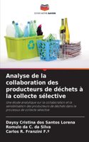 Analyse de la collaboration des producteurs de déchets à la collecte sélective