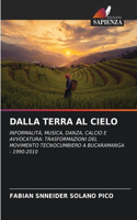 Dalla Terra Al Cielo