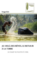 Au-Delà Des Rêves, Le Retour À La Terre