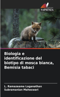 Biologia e identificazione del biotipo di mosca bianca, Bemisia tabaci