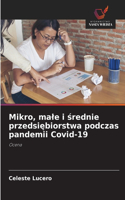 Mikro, male i średnie przedsiębiorstwa podczas pandemii Covid-19