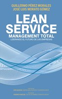 Lean Service, management total: Liderando el futuro de las empresas