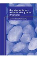Soy zig-zag de mi... Historias de ti y de mi