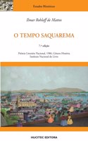 O tempo Saquarema: a formação do Estado Imperial