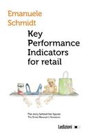 Key Performance Indicator for Retail. the Story Behind the Figures