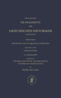 IV. Biography and Antiquarian Literature A. Biography. Fascicle 5. the First Century BC and Hellenistic Authors of Uncertain Date [Nos. 1035-1045]