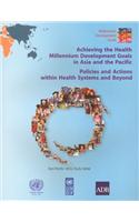 Achieving the Health Millennium Development Goals in Asia and the Pacific