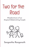 Two for the Road: Misadventures of an Atypical Globetrotting Couple