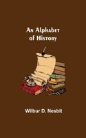 Alphabet of History