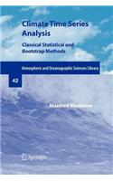 Climate Time Series Analysis: Classical Statistical and Bootstrap Methods(42 Atmospheric and Oceanographic Sciences Library)