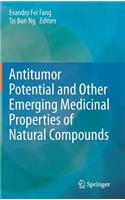 Antitumor Potential and other Emerging Medicinal Properties of Natural Compounds