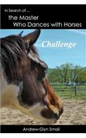 In Search of the Master Who Dances with Horses