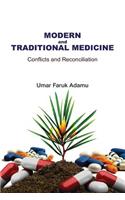 Modern and Traditional Medicine. Conflicts and Reconciliation