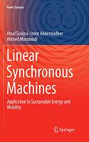 Linear Synchronous Machines