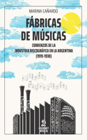 Fábricas de músicas: Comienzos de la industria discográfica en la Argentina (1919-1930)